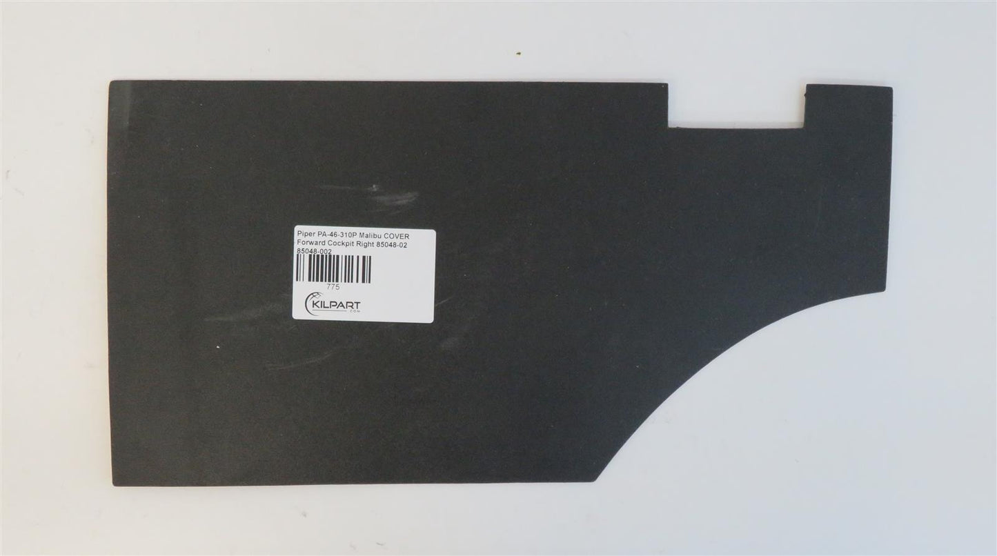 Piper PA-46-310P Malibu COVER Forward Cockpit Right 85048-02 85048-002